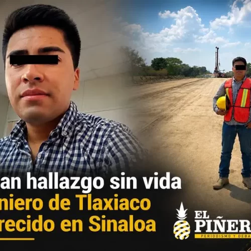 Identifican restos de ingeniero oaxaqueño desaparecido en Sinaloa; será sepultado en Tlaxiaco
